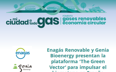 Enagás Renovable y Genia Bioenergy presentan la plataforma ‘The Green Vector’ para impulsar el biometano en España