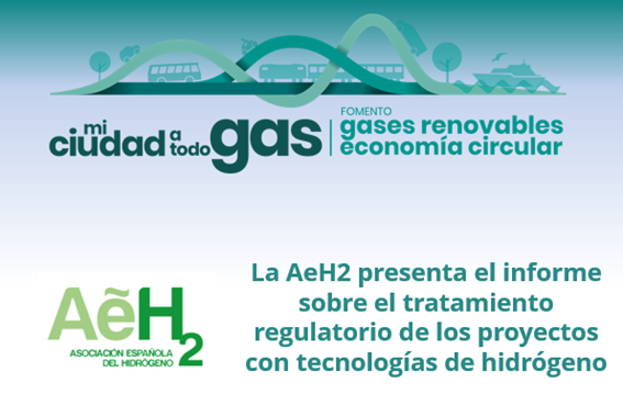 La AeH2 presenta el informe sobre el tratamiento regulatorio de los proyectos con tecnologías de hidrógeno