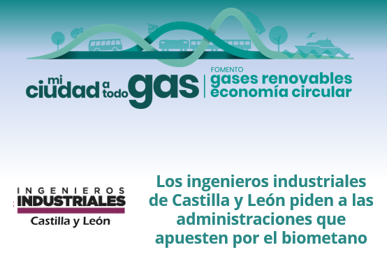 Los ingenieros industriales de Castilla y León piden a las administraciones que apuesten por el biometano