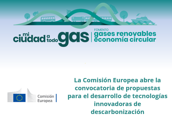 La Comisión Europea abre la convocatoria de propuestas para el desarrollo de tecnologías innovadoras de descarbonización