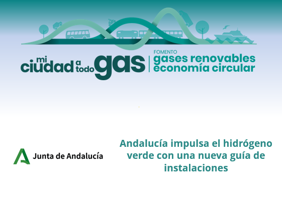 Andalucía impulsa el hidrógeno verde con una nueva guía de instalaciones