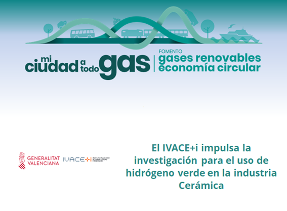 El IVACE+i impulsa la investigación para el uso de hidrógeno verde en la industria Cerámica